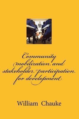 bokomslag Community mobilization and stakeholder participation for development