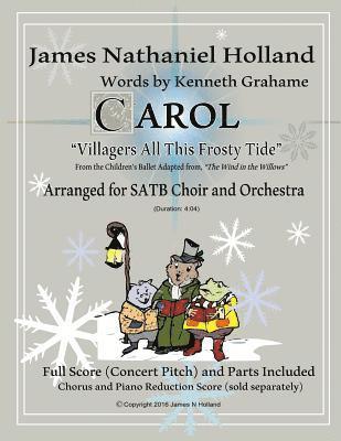 Carol 'Villagers All This Frosty Tide': Arranged for SATB Choir and Orchestra 1