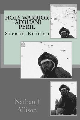 bokomslag Holy Warrior: Afghani Peril