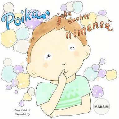 bokomslag Poika, joka unohti nimensä MAKSIM
