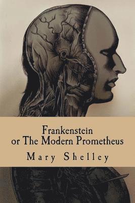 Mary Shelley - Frankenstein, or the Modern Prometheus, Häftad