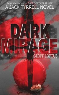 bokomslag Dark Mirage: A Jack Tyrrell Novel