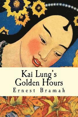 bokomslag Kai Lung's Golden Hours