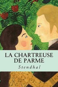 bokomslag La chartreuse de parme