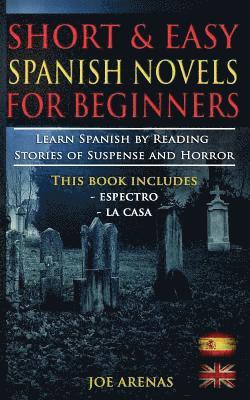 bokomslag Short and Easy Spanish Novels for Beginners (Bilingual Edition