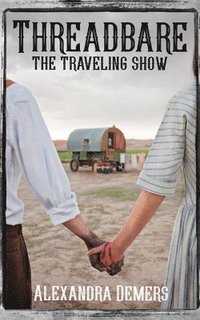 bokomslag Threadbare: The Traveling Show