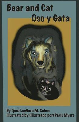 LeoNora M. Cohen - Bear and Cat: Oso y Gata, Häftad