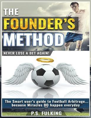 The Founder's Method: Never Lose a Bet Again! 1