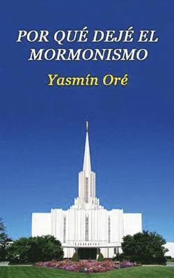 Por qué dejé el mormonismo 1