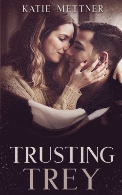 Trusting Trey 1