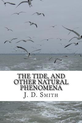 The Tide, and Other Natural Phenomena 1