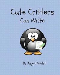 bokomslag Cute Critters Can Write