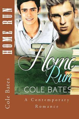 Cole Bates - Home Run: (Gay First Time MM Stepbrother Experience), Häftad