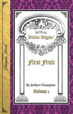 bokomslag Jerilyn's Divine Rhyme First Fruit Volume 1