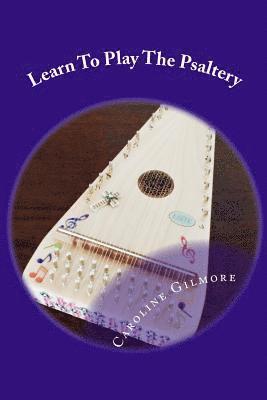 bokomslag Learn To Play The Psaltery