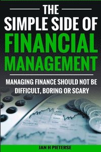 bokomslag The Simple Side of Financial Management