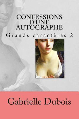 Confessions d'une autographe grd caract. 2 1