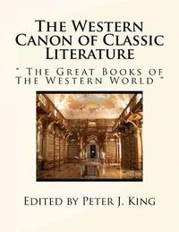 bokomslag The Western Canon of Classic Literature: ' The Great Books of The Western World '