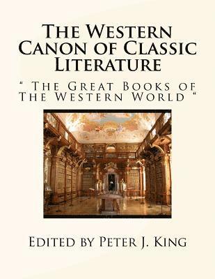 bokomslag The Western Canon of Classic Literature: ' The Great Books of The Western World '