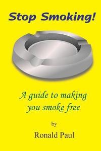 bokomslag Stop Smoking: A guide to making you smoke free