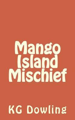 bokomslag Mango Island Mischief