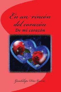 bokomslag En un rincón del corazón: De mí corazón