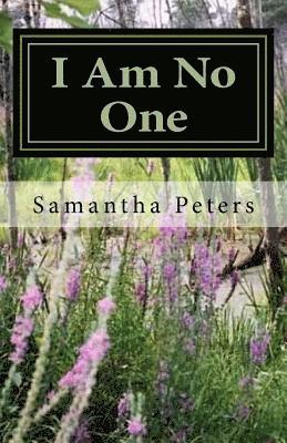 I Am No One: Survival of a Little Girl from a Tar-Paper House 1