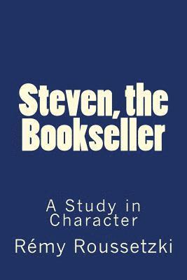 bokomslag Steven, the Bookseller: A Study in Character