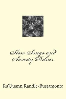 Slow Songs and Sweaty Palms 1