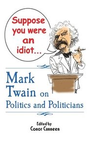 bokomslag Suppose You Were An Idiot...