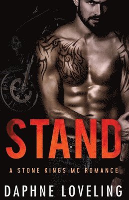 STAND (A Stone Kings Motorcycle Club Romance) 1