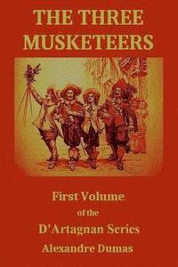 bokomslag The Three Musketeers: First Volume of the D'Artagnan Series