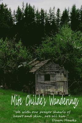 Mite Childe's Wanderings 1