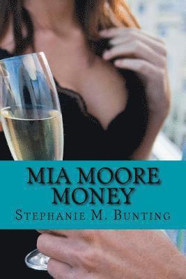 Mia Moore Money 1