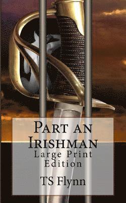 bokomslag Part an Irishman: Large Print Edition