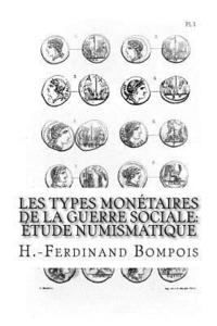 bokomslag Les types monétaires de la guerre sociale: étude numismatique