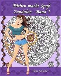 bokomslag Färben macht Spaß - Zendalas - Band 1: Der Mix aus Mandalas, Doodles, Tangles