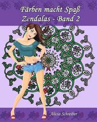 bokomslag Färben macht Spaß - Zendalas - Band 2: Der Mix aus Mandalas, Doodles, Tangles