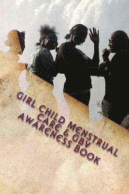 Girl Child MenstrualL Care & GBV AWARENESS BOOK 1