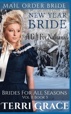 New Year Bride: A Gift for Nathaniel 1