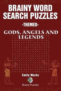 bokomslag Brainy Word Search Puzzles - Themed: Gods, Angels and Legends