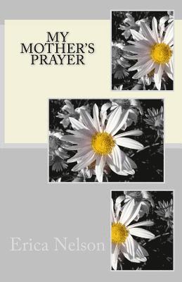 My Mother's Prayer 1