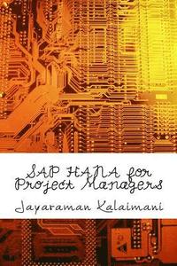 bokomslag SAP HANA for Project Managers: How to succeed in SAP HANA Implementation Projects