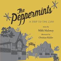 bokomslag The Peppermints: A Trip to the Zoo