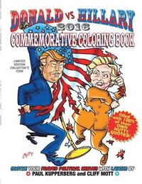 bokomslag Donald vs Hillary 2016 Commemorative Coloring Book: Limited Edition Collector's Edition