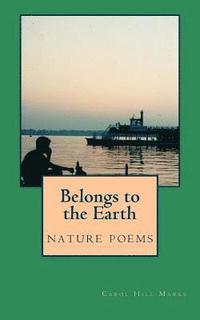 bokomslag Belongs to the Earth: nature poems