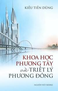 bokomslag Khoa Hoc Phuong Tay Va Triet Hoc Phuong Dong