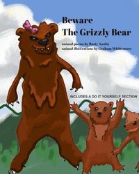 bokomslag Beware The Grizzly Bear