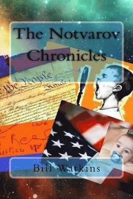 Bill Watkins - The Notvarov Chronicles, Häftad