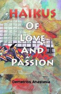 bokomslag Haikus of Love and Passion